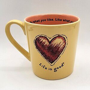 Life Is Good Heart Mug Yellow Orange Do What You Like. Like What You Do. 16 oz